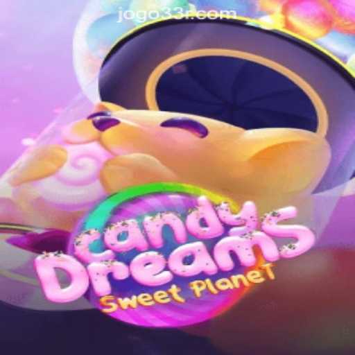 Explore the Sweet World of CandyDreams and 33R.COM Oficial Slots Brasil #1